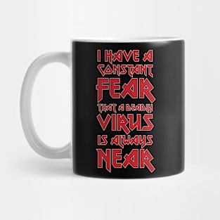 Fear of deadly virus - Black - by Brian Vegas Mug